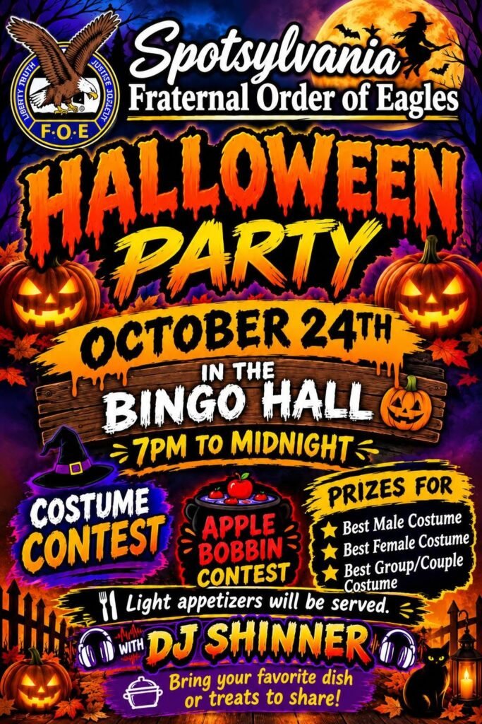 Halloween Party, October 24, 7 PM to midnight in the Bingo Hall with DJ Shinner. Costume contest with prizes for best male, female, and group or couple costume, apple bobbing contest, light appetizers. Bring a dish or treats to share.